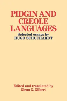 Pidgin and Creole Languages - Hugo Ernst Mario Schuchardt