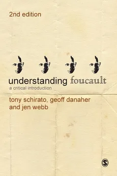 Understanding Foucault - Tony Schirato