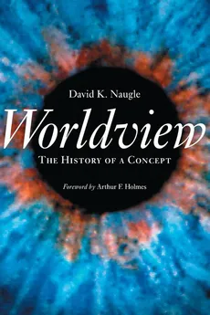 Worldview - David K Naugle