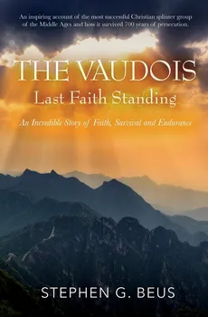 The Vaudois - Last Faith Standing - Stephen G Beus