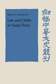 Law and Order in Sung China - Brian E. McKnight