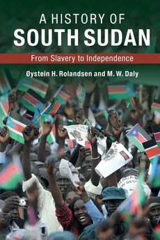 A History of South Sudan - Oystein H. Rolandsen