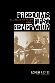Freedom's First Generation - Robert F. Engs