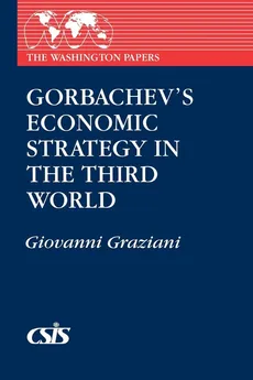 Gorbachev's Economic Strategy in the Third World - Giovanni Graziani