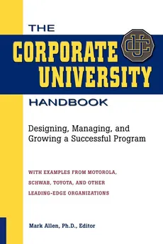 The Corporate University Handbook - Mark D. Allen
