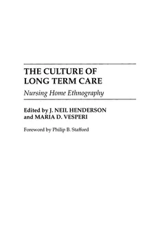 The Culture of Long Term Care - J Neil Henderson
