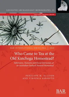 Who Came to Tea at the Old Kinchega Homestead? - Penelope M. Allison
