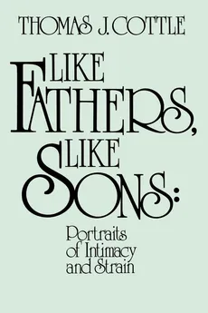 Like Fathers, Like Sons - Thomas J. Cottle