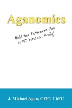 Aganomics - Cfp Chfc J. Michael Agan