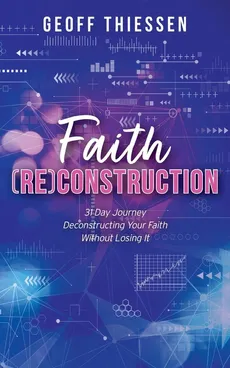 Faith (RE)Construction - Geoff Thiessen