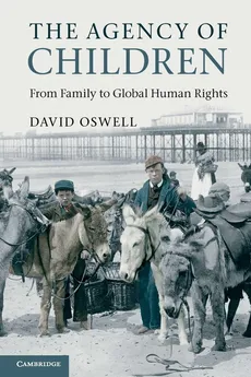 The Agency of Children - David Oswell