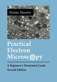 Practical Electron Microscopy - Elaine Hunter