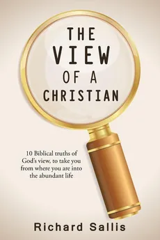 THE VIEW OF A CHRISTIAN - Richard Sallis