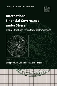 International Financial Governance Under Stress - Geoffrey R. D. Underhill