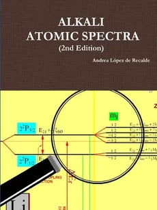 ALKALI ATOMIC SPECTRA - 2nd Edition - de Recalde Andrea López