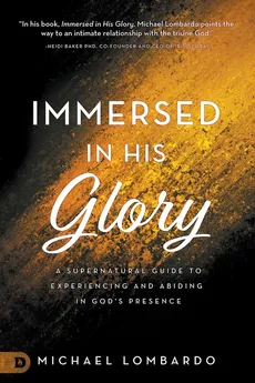 Immersed in His Glory - Michael Lombardo