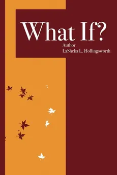 What If? - LaSheka Hollingsworth
