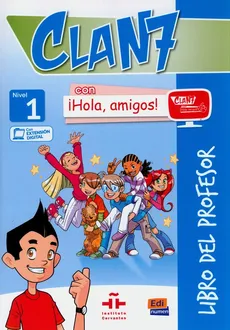 Clan 7 con Hola amigos 1 Przewodnik metodyczny - Maria Castro