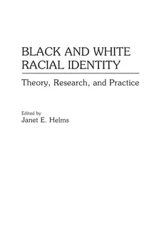 Black and White Racial Identity - Janet Helms