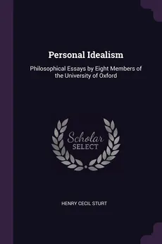 Personal Idealism - Henry Cecil Sturt