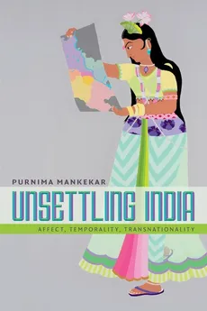 Unsettling India - Purnima Mankekar
