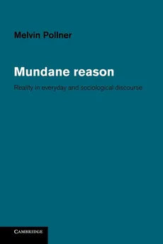 Mundane Reason - Melvin Pollner
