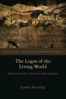 The Logos of the Living World - Louise Westling
