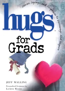 Hugs for Grads - Jeff Walling