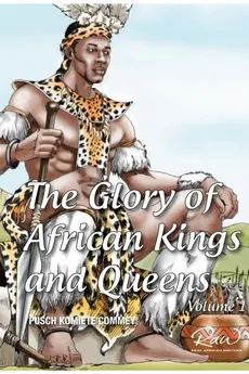 The Glory of African Kings and Queens - James Pusch Commey