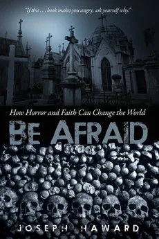 Be Afraid - Joseph Haward