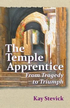 The Temple Apprentice - Kay Stevick