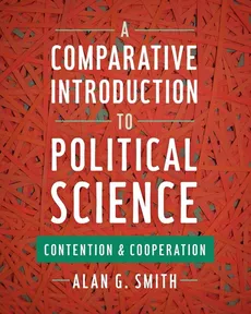 A Comparative Introduction to Political Science - Alan G. Smith