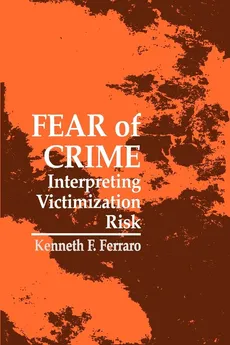 Fear of Crime - Kenneth F. Ferraro