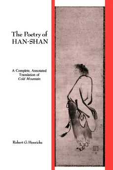 The Poetry of Han-shan - Robert G. Henricks