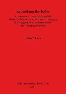 Rethinking the Indus - Edward Cork