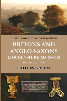 Britons and Anglo-Saxons - Caitlin Green