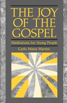 The Joy of Gospel - Carlo Maria Martini