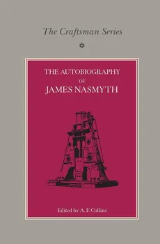 The Craftsman Series - James Nasmyth