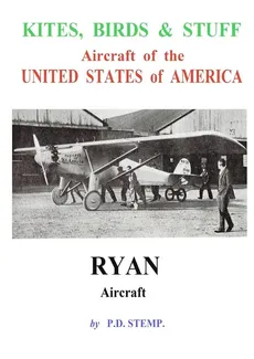 Kites, Birds & Stuff  -  RYAN Aircraft - P. D. Stemp