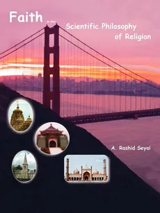 Faith in the Scientific Philosophy of Religion - Abdul Rashid Seyal
