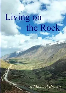 Living On The Rock - Michael Brown