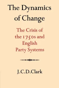 The Dynamics of Change - J. C. D. Clark