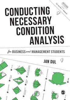 Conducting Necessary Condition Analysis for Business and Management Students - Jan Dul