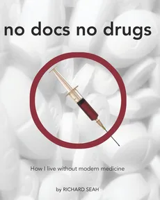 NO DOCS NO DRUGS - Richard Seah