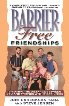 Barrier Free Friendships - Joni Eareckson Tada