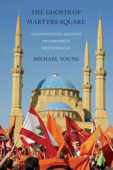 Ghosts of Martyrs Square - Michael Young