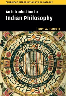 An Introduction to Indian Philosophy - Roy W. Perrett