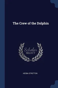 The Crew of the Dolphin - Stretton Hesba