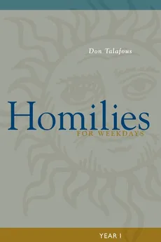 Homilies for Weekdays - Don Talafous