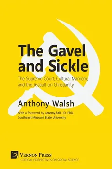 Gavel and Sickle - Anthony Walsh